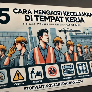 5 Cara Menghindari Kecelakaan Di Tempat Kerja