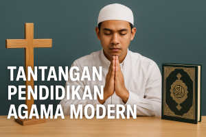 Tantangan Pendidikan Agama Modern