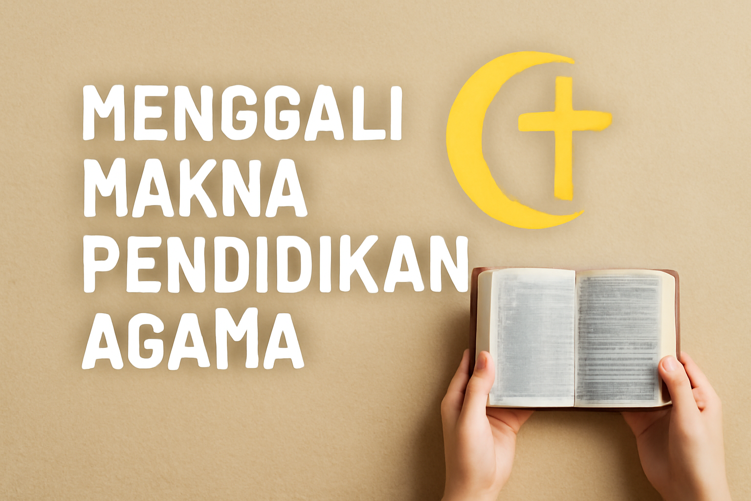 Menggali Makna Pendidikan Agama